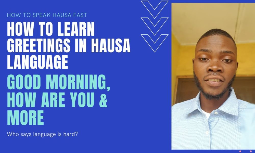 How are you in Hausa